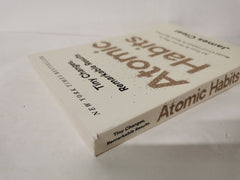 Atomic Habits: Tiny Changes, Remarkable Results by James Clear
