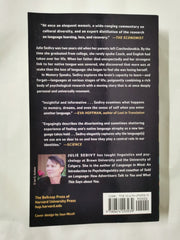 Memory Speaks : On Losing and Reclaiming Language and Self by Julie Sedivy
