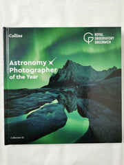 Astronomy Photographer of the Year: Collection 12 by Royal Observatory Greenwich