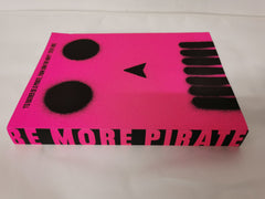 Be More Pirate Or How to Take On the World and Win by Sam Conniff Allende