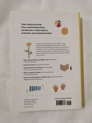 The Montessori Toddler: A Parent's Guide to Raising a Curious, Responsible Human