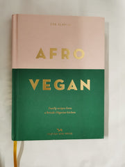 Afro Vegan: Family recipes from a British-Nigerian kitchen by Zoe Alakija