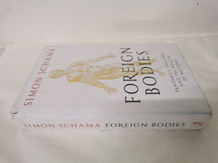 Foreign Bodies: Pandemics, Vaccines and the Health of Nations by Simon Schama
