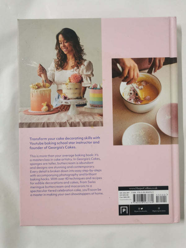 Georgia's Cakes : A Step-By-step Masterclass... by Georgia Green
