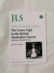 Joint Liturgical Studies 96: The Easter Vigil in the British Methodist Church