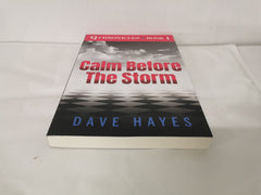 Calm Before the Storm by Dave Hayes (2020, Trade Paperback)