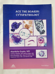 Ace The Boards: Cytopathology (Ace My Path) by Dr. Akanksha Gupta MD