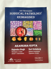 Ace the Boards: Surgical Pathology Reimagined: Vol 2 by Dr. Akanksha Gupta MD
