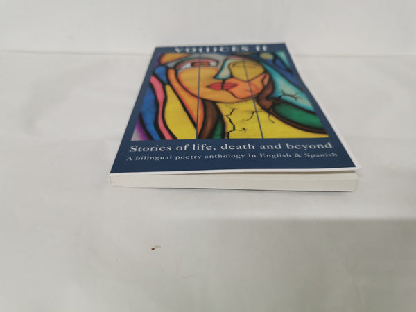 Vo(i)ces II Stories of Life, Death and Beyond A bilingual poetry anthology.