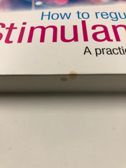 How to regulate stimulants: A practical guide